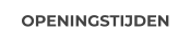 OPENINGSTIJDEN