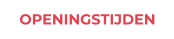 OPENINGSTIJDEN